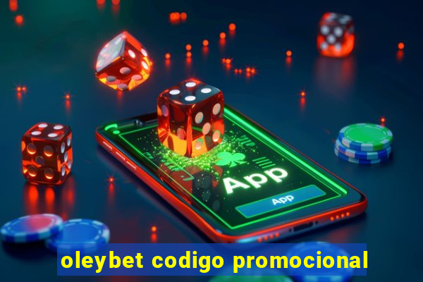 oleybet codigo promocional